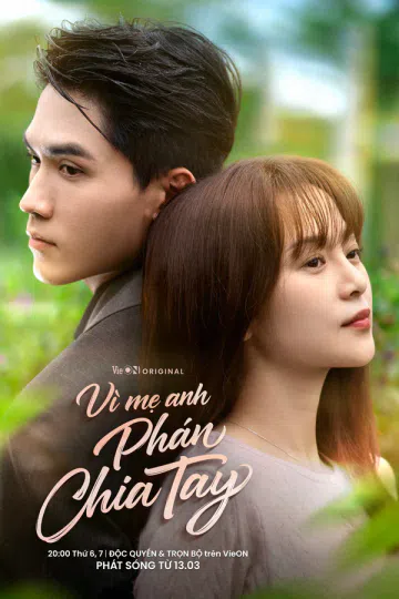 Vì Mẹ Anh Phán Chia Tay