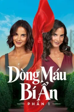 Dòng Máu Bí Ẩn (Phần 1)